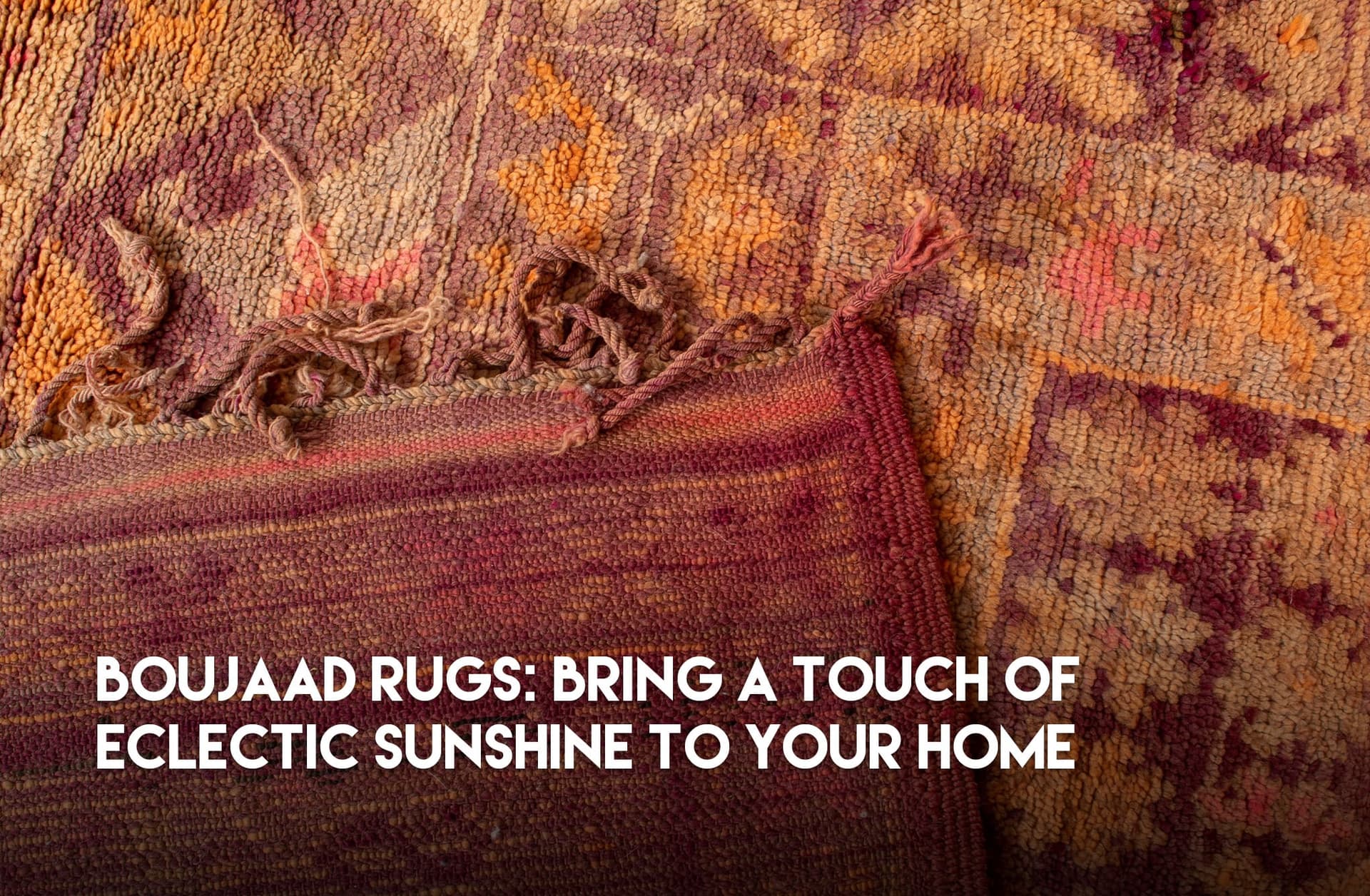 → Boujaad Rugs